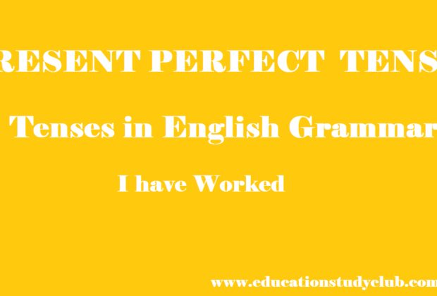 Present Perfect Tense
